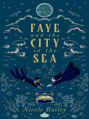 cover image of Faye and the City in the Sea